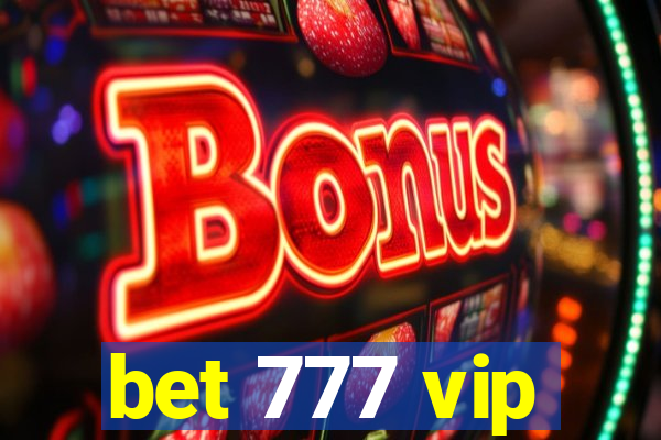 bet 777 vip